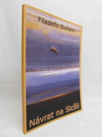 Giuliano, Filadelfo, Návrat na Sicílii, 2005