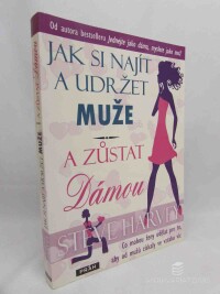 Harvey, Steve, Jak si najít a udržet muže a zůstat dámou, 2011