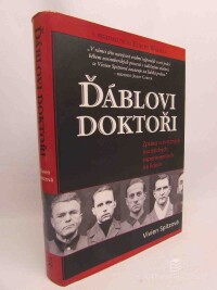 Spitzová, Vivien, Ďáblovi doktoři: Zpráva o hrůzných nacistických experimentech na lidech, 2009