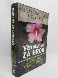 Grahamová, Caroline, Midsomerské vraždy: Věrnost až za hrob, 2010