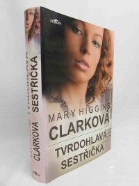 Clarková, Mary Higgins, Tvrdohlavá sestřička, 2008