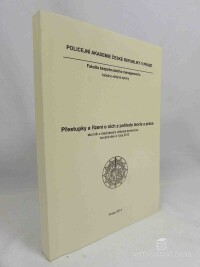 kolektiv, autorů, Přestupky a řízení o nich z pohledu teorie a praxe: Sborník z mezinárodní vědecké konference konané dne 4. října 2013, 2014