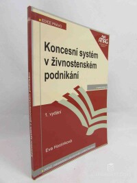 Horzinková, Eva, Koncesní systém v živnostenském podnikání, 2002