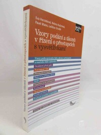 Mates, Pavel, Horzinková, Eva, Kučerová, Helena, Ocelák, Ladislav, Vzory podání a ůkonů v řízení o přestupcích s vysvětlivkami, 2016