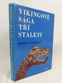 Brondsted, Johannes, Vikingové - sága tří staletí, 1967