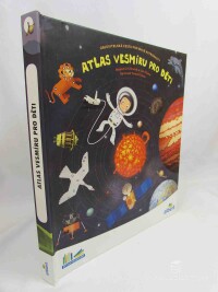 Dušek, Jiří, Píšala, Jan, Atlas vesmíru pro děti, 2019