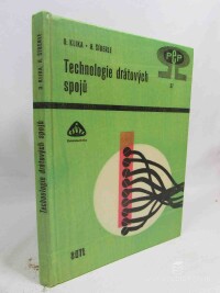 Klika, Otakar, Šíberle, Hubert, Technologie drátových spojů, 1965