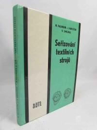 Havlíček, Josef, Smejkal, Vladimír, Palhoun, Miroslav, Seřizování textilních strojů, 1987