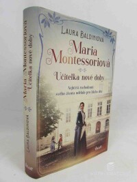 Baldiniová, Laura, Maria Montessoriová: Učitelka nové doby, 2021