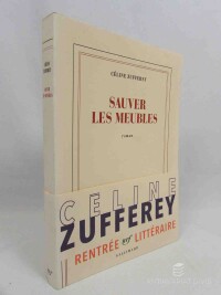 Zufferey, Céline, Sauver les Meubles, 2017