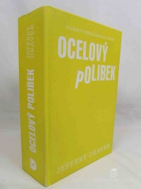 Deaver, Jeffery, Ocelový polibek, 2016