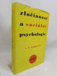 Jakovlev, A. M., Zločinnost a sociální psychologie, 1973