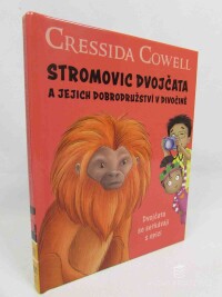 Cowell, Cressida, Stromovic dvojčata a jejich dobrodružství v divočině: Dvojčata se setkávají s opicí, 2020