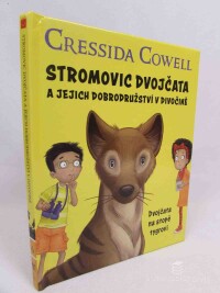 Cowell, Cressida, Stromovic dvojčata a jejich dobrodružství v divočině: Dvojčata na stopě tygrovi, 2020