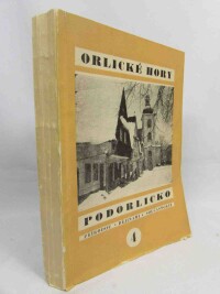 kolektiv, autorů, Orlické hory a Podorlicko: Přírodou, dějinami, současností 4, 1971