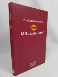 Morrisonová, Toni, Milosrdenství, 2010