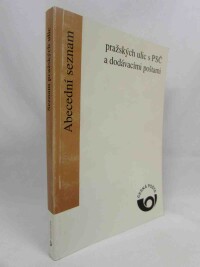 kolektiv, autorů, Abecední seznam pražských ulic s PSČ a dodávacími poštami, 1999