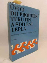 Vlček, Jiří, Steidl, Hanuš, Neužil, Lubomír, Fořt, Ivan, Úvod do proudění tekutin a sdílení tepla, 1975