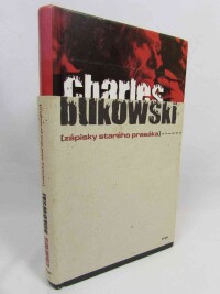 Bukowski, Charles, Zápisky starého prasáka, 2005
