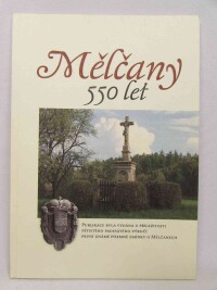 kolektiv, autorů, Divišová, Jaroslava, Mělčany 550 let, 2005
