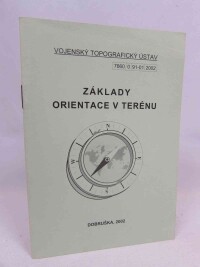 kolektiv, autorů, Základy orientace v terénu, 2002