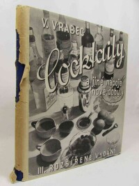 Vrabec, Vilém, Cocktaily a jiné nápoje nové doby: Alkoholické a alkoholu prosté, 1946