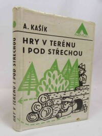 Kašík, Adolf, Hry v terénu i pod střechou, 1971
