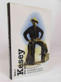 Kesey, Ken, Babbs, Ken, Poslední kolo, 2005