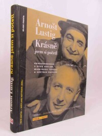 Lustig, Arnošt, Krásně jsem si početl: Korespondence s Otou Pavlem, maminkou Terezií a sestrou Hankou, 2016