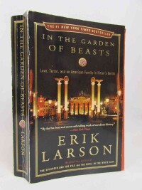 Larson, Erik, In The Garden Of The Beasts, 2011