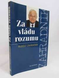 Zahradník, Rudolf, Za vládu rozumu, 2002