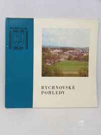 kolektiv, autorů, Rychnovské pohledy, 1988
