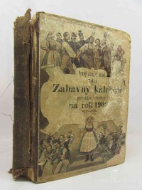 kolektiv, autorů, Zábavný kalendář pro dům i rodinu na rok 1909 (III. díl), 1909