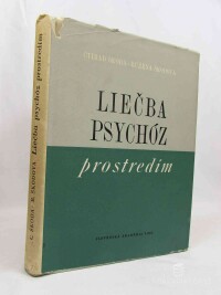 Škoda, Ctirad, Škodová, Ružena, Liečba psychóz prostredím, 1959
