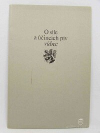 Hájek, z Hájku Tadeáš, O síle a účincích piv vůbec, 1980