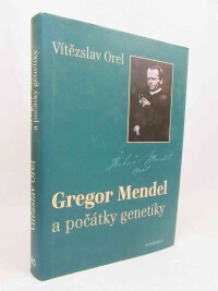Orel, Vítězslav, Gregor Mendel a počátky genetiky, 2003