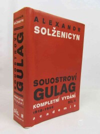 Solženicyn, Alexandr, Souostroví Gulag: Kompletní vydání 1918-1956 díl II., 2011