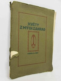 Ort, Karel Bohdan, Květy z mých zahrad, 1913