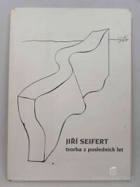 Bohdálek, Jiří, Jiří Seifert - tvorba z posledních let, 0