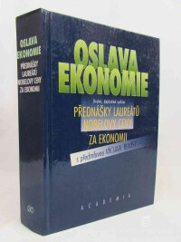 kolektiv, autorů, Oslava ekonomie: Přednášky laureátů Nobelovy ceny za ekonomii, 1994