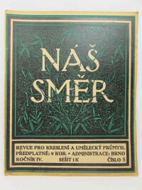 kolektiv, autorů, Náš směr - revue pro kreslení a umělecký průmysl, ročník IV., číslo 8, 1913