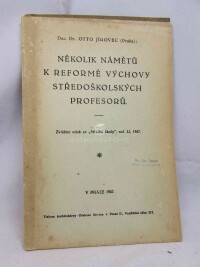 Jírovec, Otto, Několik námětů k reformě výchovy středoškolských profesorů, 1947