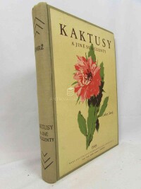 Smrž, Oskat, Kaktusy a jiné sukulenty, 1929