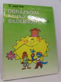 Švarc, Josef, Svoboda, Milan, Obrázková knížka Bilderbuch, 1992