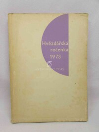kolektiv, autorů, Hvězdářská ročenka 1973, 1972