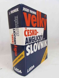 Fronek, Josef, Velký anglicko-český a česko-anglický slovník (nejaktuálnější a největší), 2000
