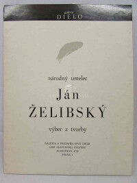 Bachratý, Bohumil, Národný umelec Ján Želibský: Výběr z tvorby, 1988