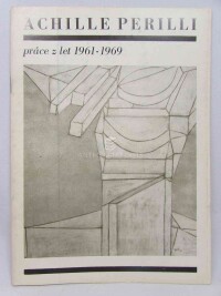 kolektiv, autorů, Achille Perilli: Práce z let 1961-1969, 1970