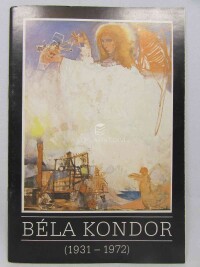 kolektiv, autorů, Béla Kondor (1931-1972), 1986