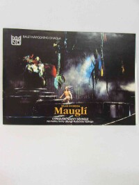 Svoboda, Milan, Mauglí - Balet Národního divadla, 1997